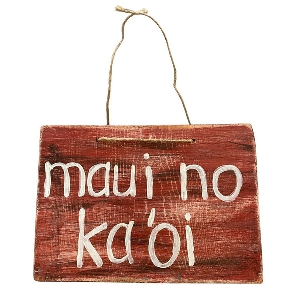 Maui No Ka Oi “Maui is the Best” Hanging Wood Sign Hone Accent - Picture 1 of 2